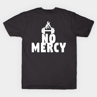 No Mercy - in white T-Shirt